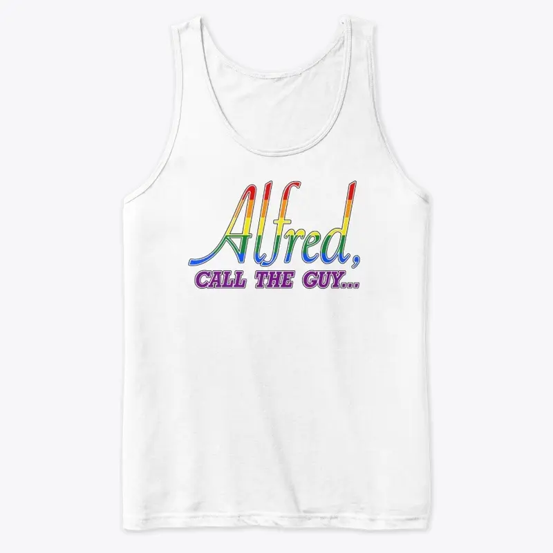 Rainbow Pride "Alfred Call the Guy"