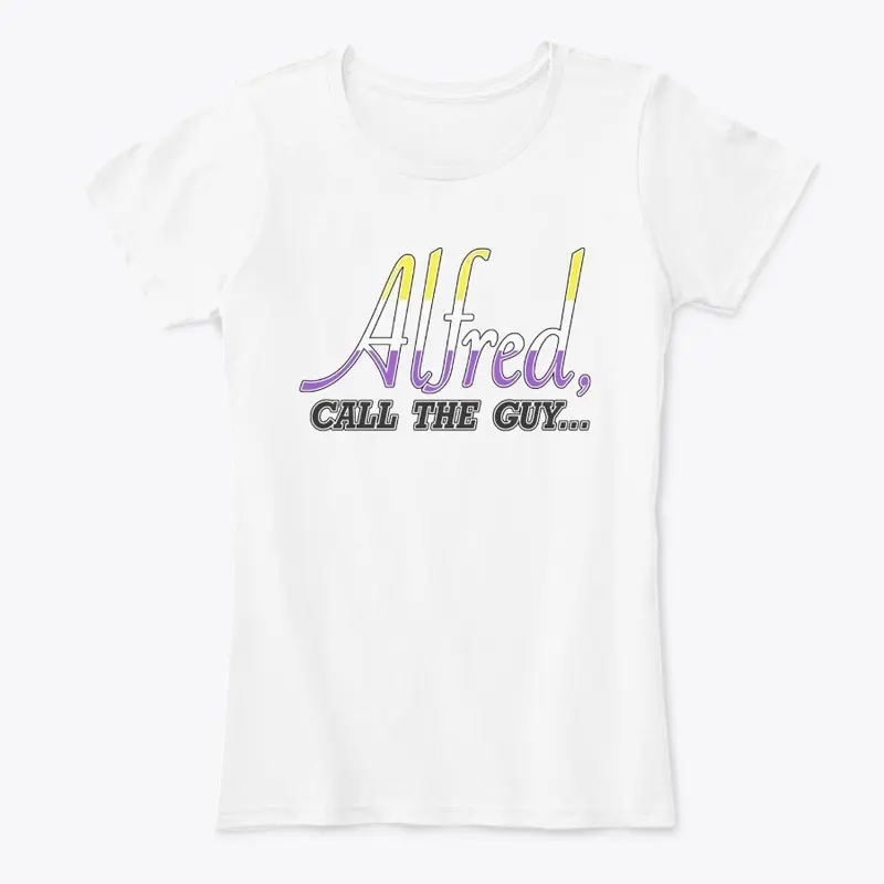 Non-Binary Pride"Alfred Call the Guy"