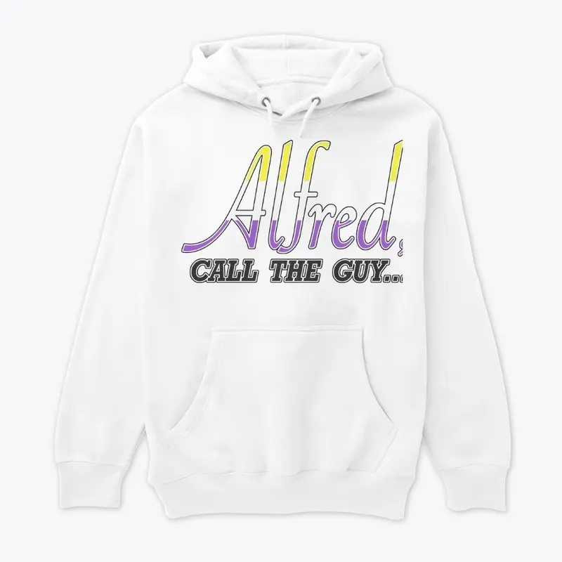 Non-Binary Pride"Alfred Call the Guy"