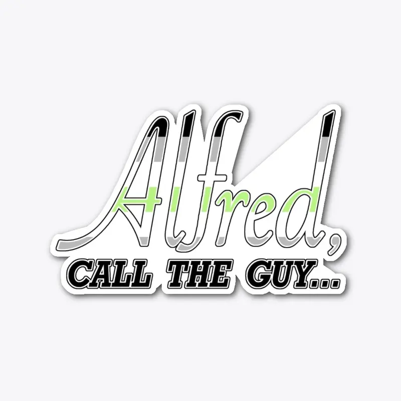 Agender Pride "Alfred call the Guy"